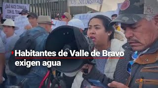 #VivirSinAgua | Habitantes de Valle de Bravo se manifiestan por falta de agua