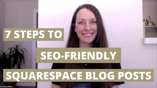 7 steps to make SEOfriendly Squarespace blog posts