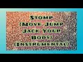 K-Yze - Stomp (Move Jump Jack Your Body) (Instrumental)