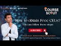 How to obtain free CEUs - Steps to follow I Medical Coding CPC training at Course Scout.