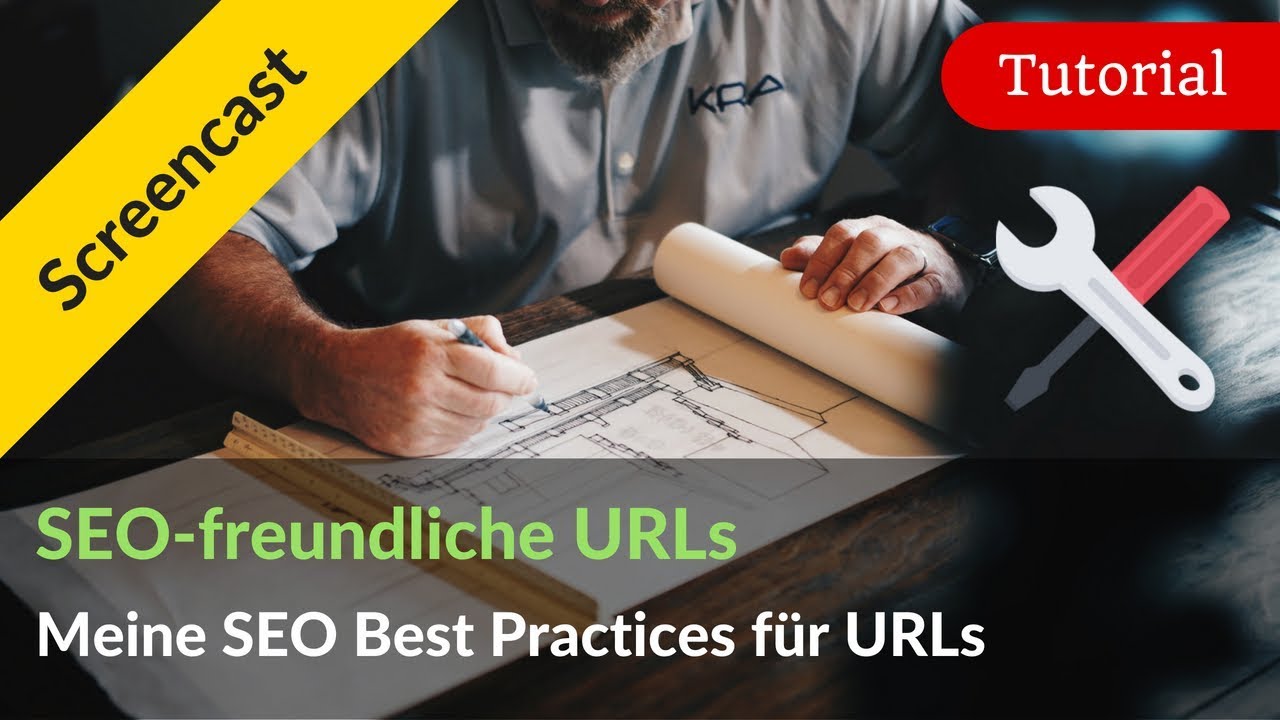 New Update SEO-freundliche URL: Meine Best Practices für URLs \u0026 URL-Management