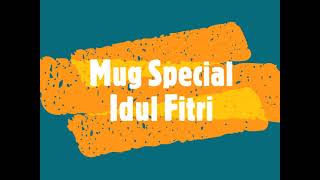 Mug Idul Fitri Mug Lebaran Mug Hari Raya Kado Hadiah Gift Souvenir Gelas Mug Idul Fitri v3