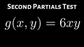 How to Use the Second Partials Test for Find the Extrema of g(x, y) = 6xy