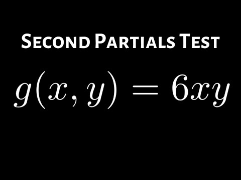 How to Use the Second Partials Test for Find the Extrema of g(x, y) = 6xy