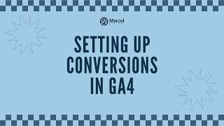 Setting Up Conversions in GA4