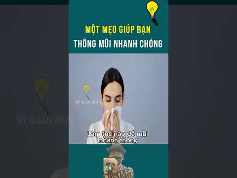 Một mẹo giúp bạn thông mũi nhanh chóng | Kỳ quan bí ẩn #kqba