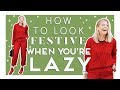 How To Look Festive When You&#39;re Lazy!