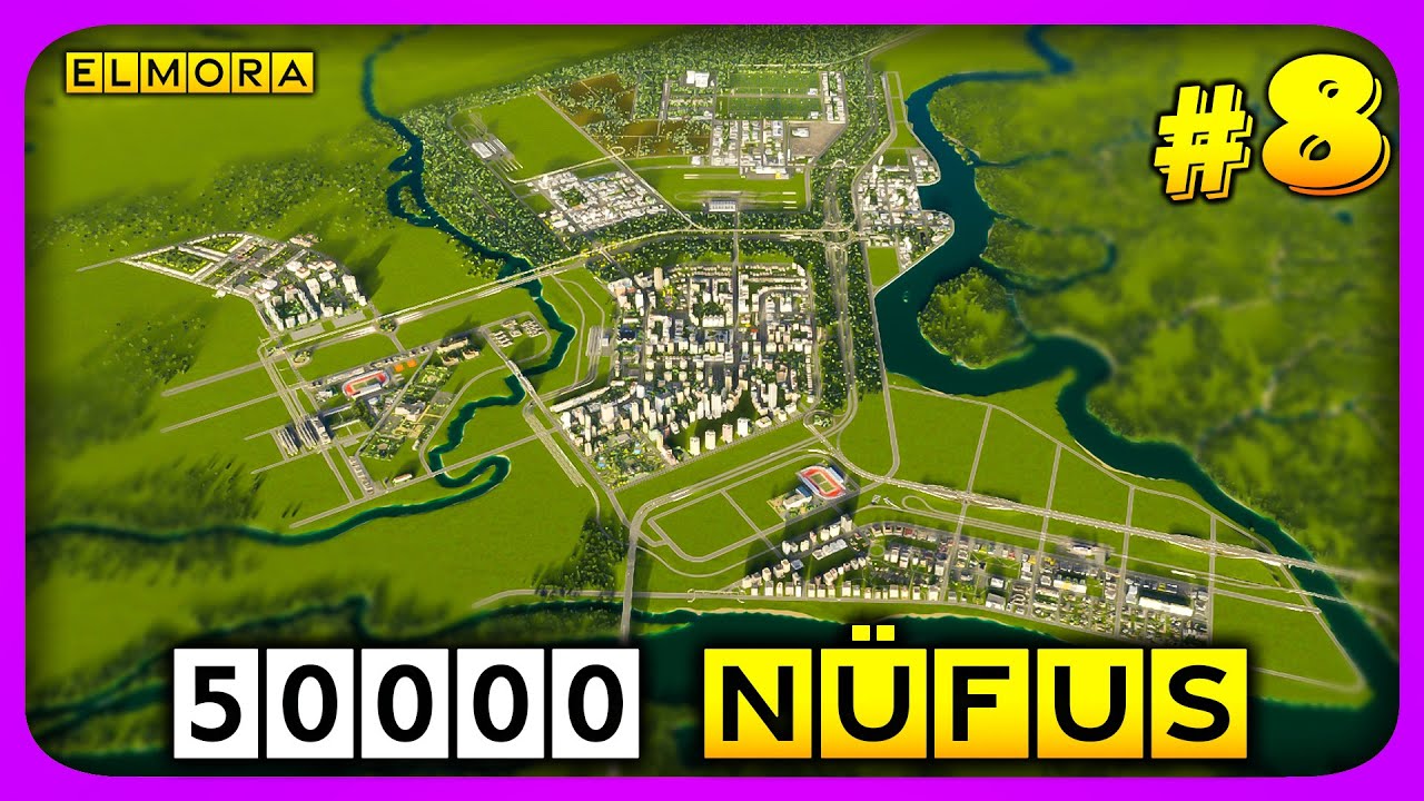 50.000 Nüfusu Aştık 🎉 Yeni Dönem Başlıyor 🌆 Cities Skylines II Elmora [S8-B8]