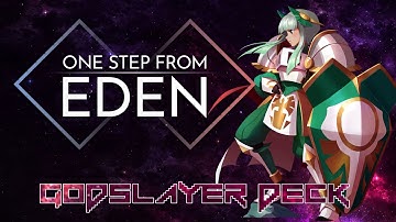 One Step From Eden - Godslayer Trinity Deck with Esty8nine - Ascension 10 - Reva Pacifist
