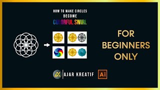 HOW TO MAKE CIRCLES  BECOME COLORFUL SWIRL WITH ADOBE ILLUSTRATOR @AJARKREATIF