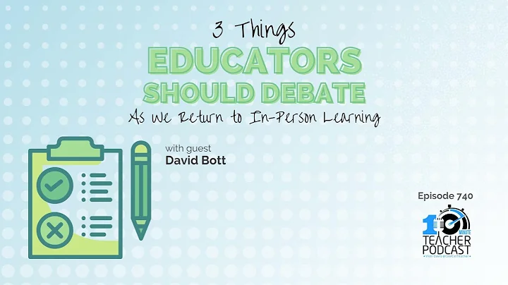 3 Things Educators Should Debate As We Return to I...