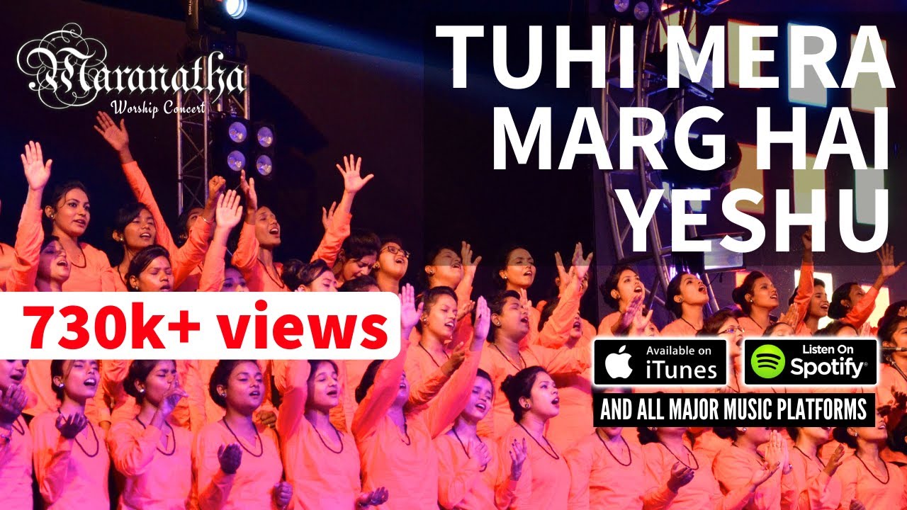 TUHI MERA MARG HAI YESHU  Hindi Christian Worship Song  Maranatha Worship Concert  ABC Worship