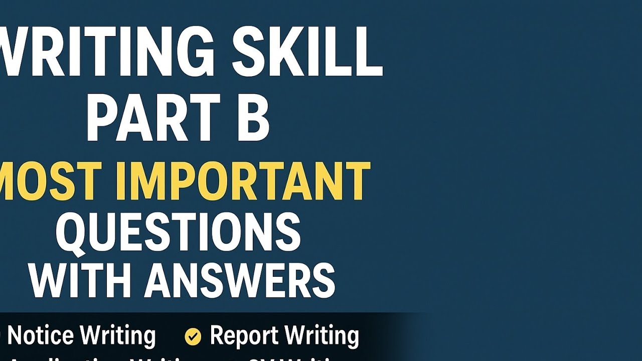 Writing Skill Part B | Most Important Questions with Answers |