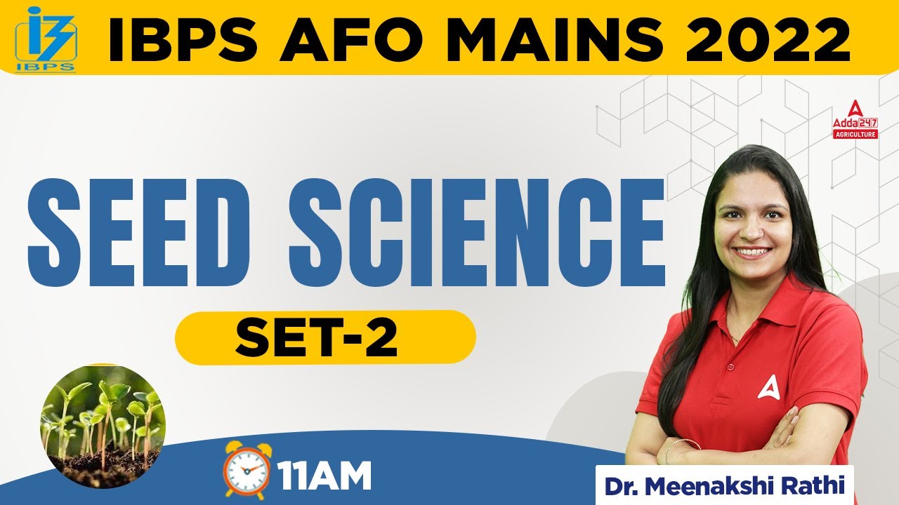 IBPS AFO Mains Classes | Seed Science Set 2 | by Dr. Meenakshi Rathi ...