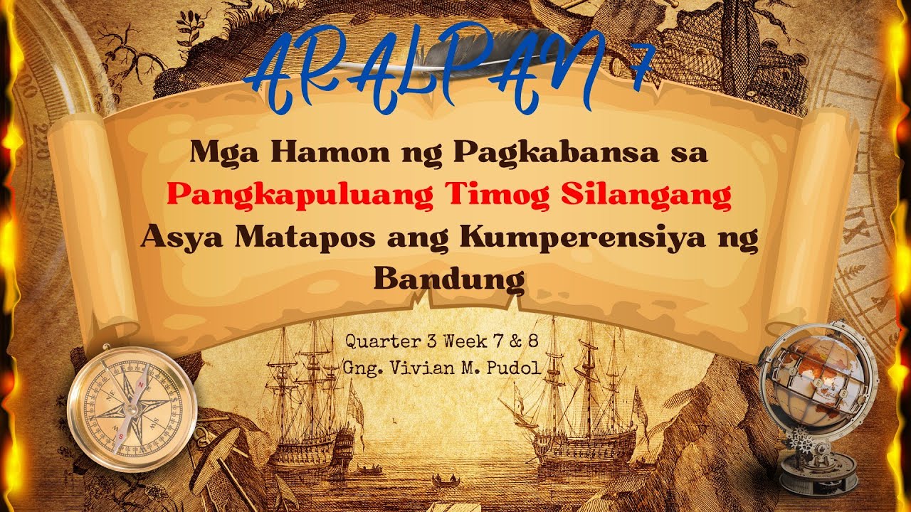 MATATAG AP7 Q3 W7&8 part1 Mga Hamon sa Pagkabansa sa Pangkapuluang Timog Silangang Asya