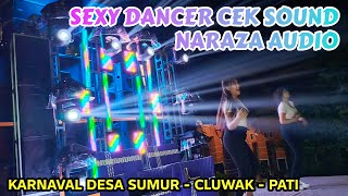 MALAM CEK SOUND NARAZA AUDIO DIMERIAHKAN OLEH DANCER SEXY