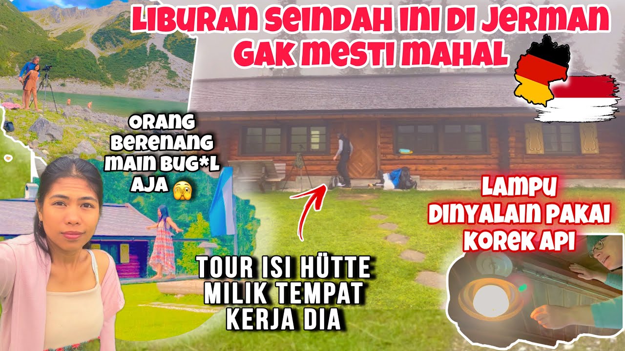 LIBURAN KAMI DI JERMAN INDAH BUDGET MURAH - Tour Isi Pondok Gunung Yg Diluar Ekspektasi
