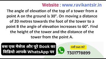 The angle of elevation of the top of a tower from a point A on the ground is 30°. On moving a dista