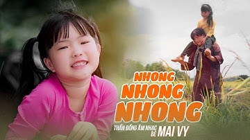 Nhong Nhong Nhong ♪ Bé MAI VY Thần Đông Âm Nhạc Việt Nam [MV Official]