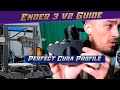 Creality Ender 3 v2 - The Perfect Profile