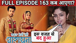 Why Safal Hogi Teri Aradhna Off Air ? Episode 163 Kyu Nahi Aaya ?