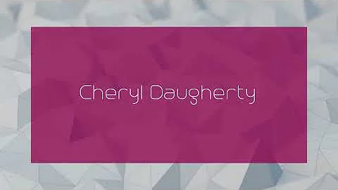 Cheryl Daugherty - appearance