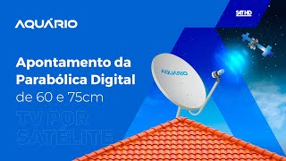 Como fazer o apontamento das Parabólicas Digitais para o Satélite Star One D2