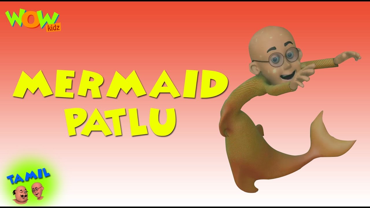 Mermaid Patlu   Motu Patlu in Tamil   3D    As seen on Nickelodeon