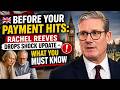 🇬🇧 Before Your Payment Hits Rachel Reeves Drops Shock Update – What You MUST Know