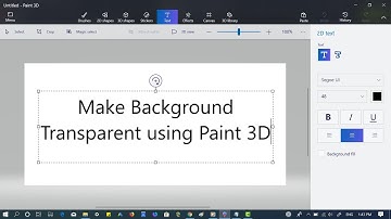 How to Make Background Transparent in Paint 3D on Windows 10
