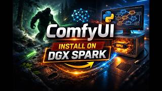 ComfyUI Setup on Spark: Make Bigfoot Videos Easily screenshot 1