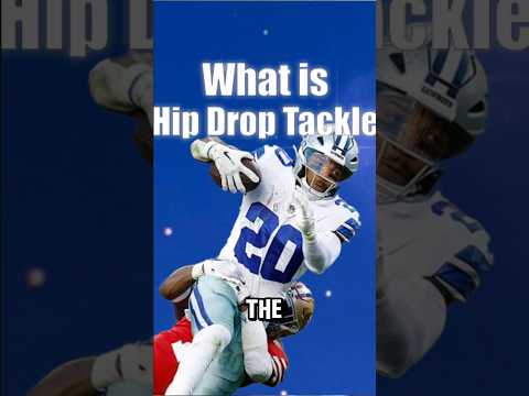 What is Hip Drop Tackle?