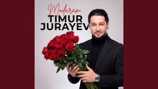 Модарам - Timur Jurayev
