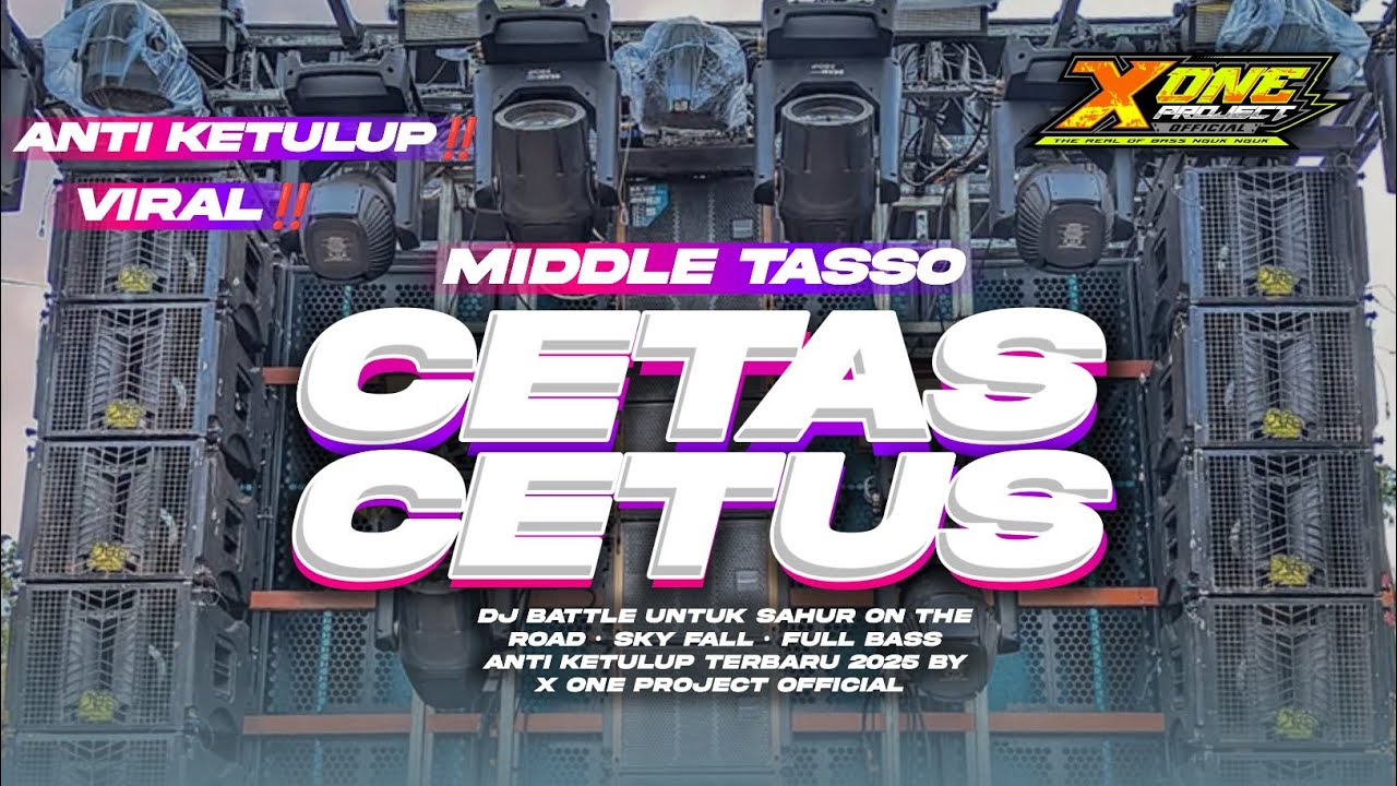 DJ MIDDLE CETAS CETUS • FULL BASS VIRAL ‼️X ONE PROJECT