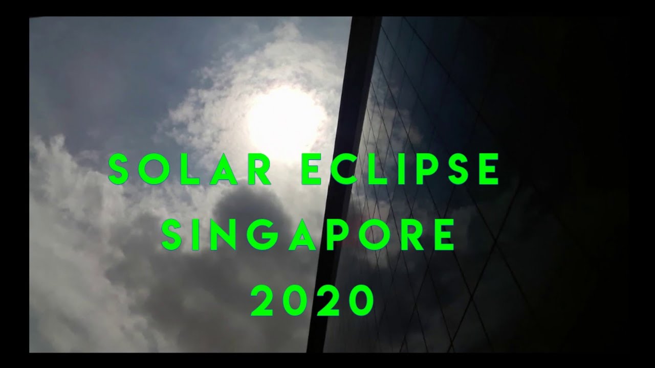 Solar Eclipse Singapore YouTube