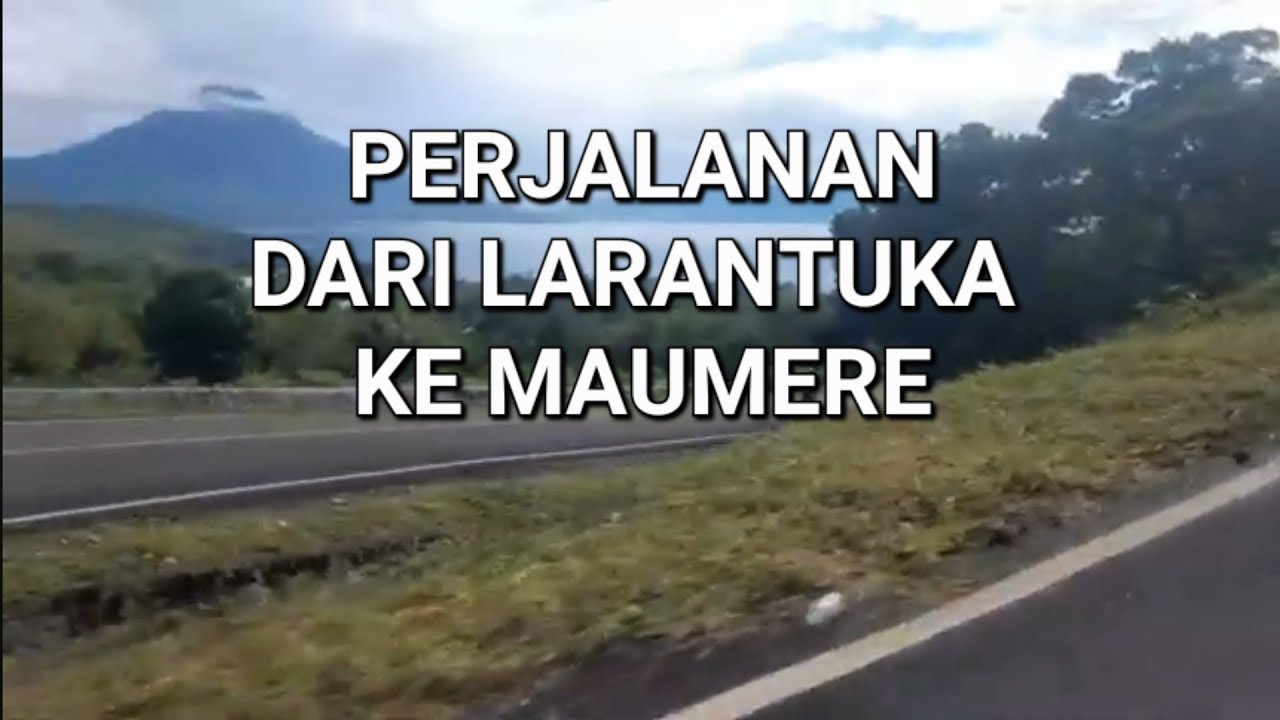 Perjalanan dari Larantuka ke Maumere