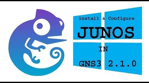 Install & Configure Juniper (JUNOS) in GNS3 2.1.0