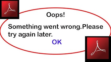 Fix Adobe Acrobat App Oops Something Went Wrong Error | Fix Adobe Acrobat went wrong error | PSA 24