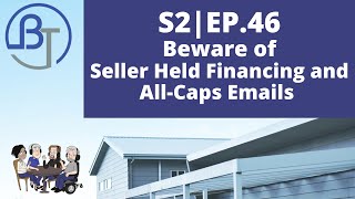 Beware of Seller Held Financing and All-Caps Emails | Basement Tales #46