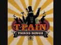 T Pain Thr33 Rings Bad Side mp3