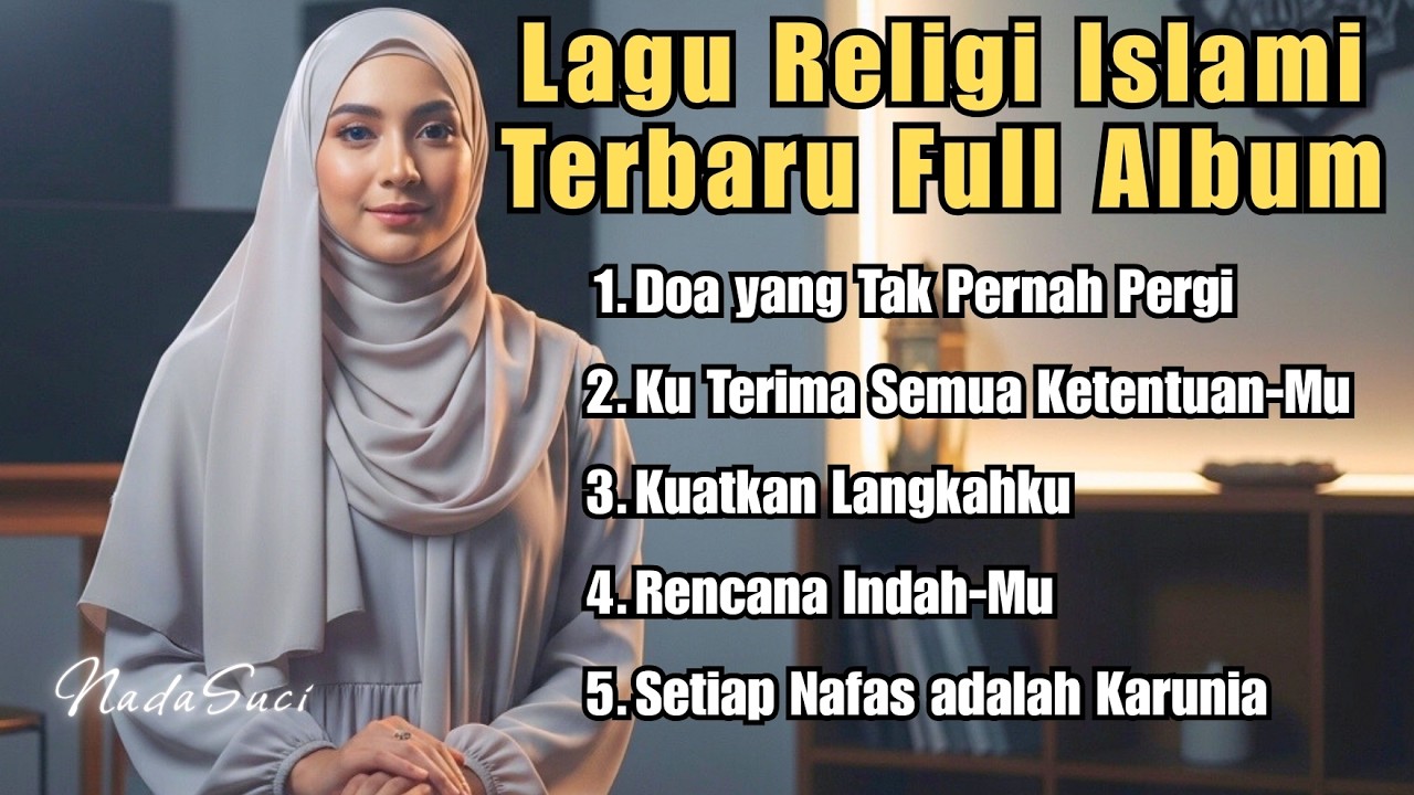 Lagu Religi Islami Terbaru Full Album | Inspirasi & Renungan Malam