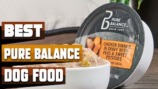 Best Pure Balance Dog Food In 2026 - Top 10 Pure Balance Dog Foods Review Best Pure Balance Dog Food In 2026 - Top 10 Pure Balance Dog Foods Review