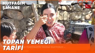 Muğlanın Meşhur Topan Yemeği - Özlem Yasin Ile Mutfağım Şahane