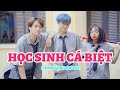 HỌC SINH CÁ BIỆT  [NHẠC CHẾ] | CƯỜNG JIN FROM KHOIVIET MEDIA- KHOIVIET MEDIA