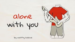 Alone With You Lyric Video DVB301