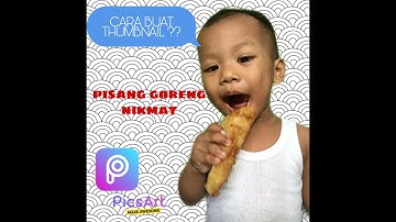 CARA MEMBUAT THUMBNAIL || SAMPUL VIDEO YOUTUBE DI HP || APLIKASI PICSART