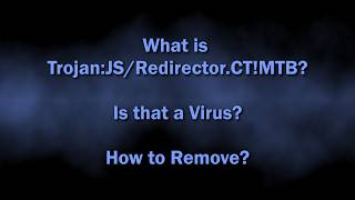 Trojan:JS/Redirector.CT!MTB Malware Explained & Removal Guide Trojan:JS/Redirector.CT!MTB Malware Explained & Removal Guide