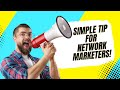 Network Marketing SIMPLE Tip | #shorts #entrepreneurmotivation