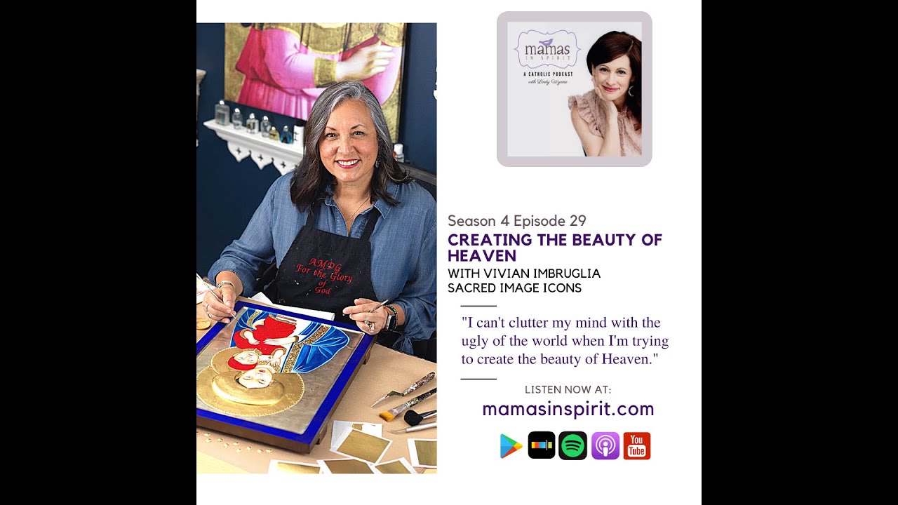 Creating the Beauty of Heaven with Vivian Imbruglia of Sacred Image Icons