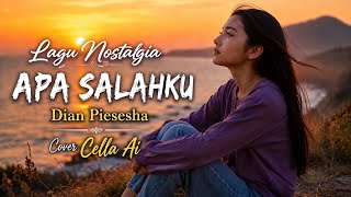 Download lagu APA SALAHKU – Dian Piesesha | Cover Cella Ai | Lagu Nostalgia Penuh Kenangan
